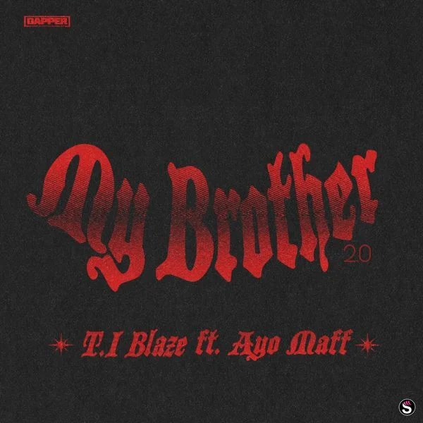 My Brother 2.0 by T.I Blaze cover art