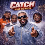 Catch: Pour Me Water Cover