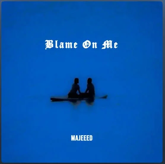 Blame on Me by Majeeed cover art